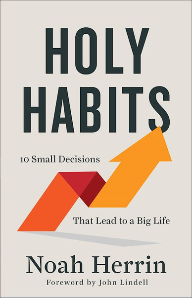 Holy Habits by Herrin Noah