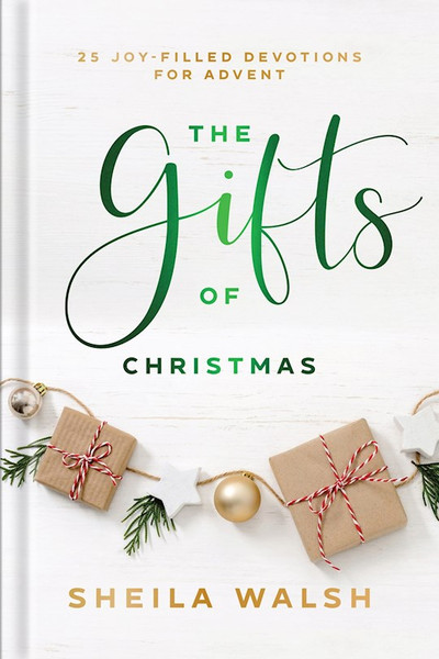 The Gifts Of Christmas by Walsh Sheila