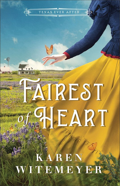 Fairest Of Heart by Witemeyer Karen