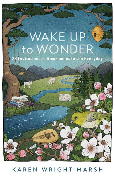 Wake Up To Wonder by Marsh Karen Wright