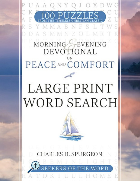Morning & Evening Devotional On Peace And Comfort Large Print Word Search by Spurgeon Charles H