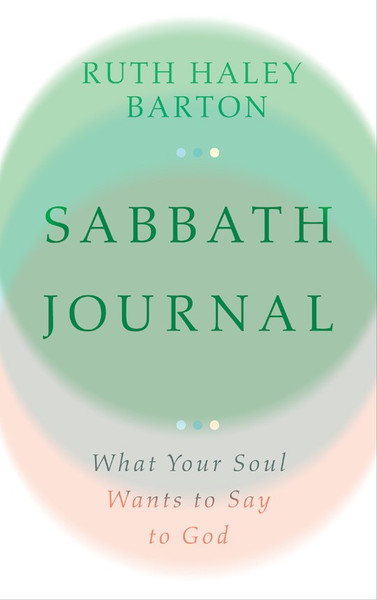 Sabbath Journal by Barton Ruth Haley