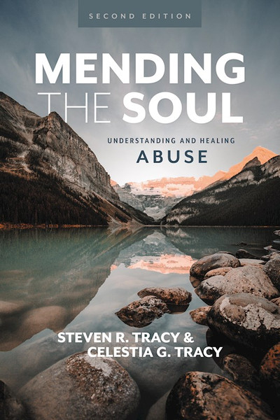 Mending The Soul (Second Edition) by Tracy Steven R