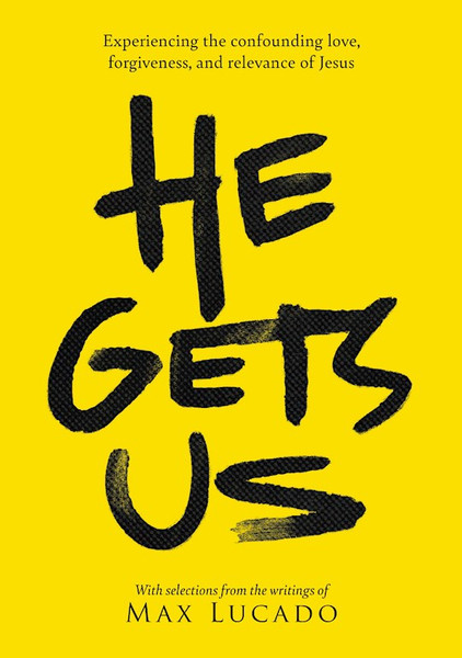 He Gets Us by Lucado Max