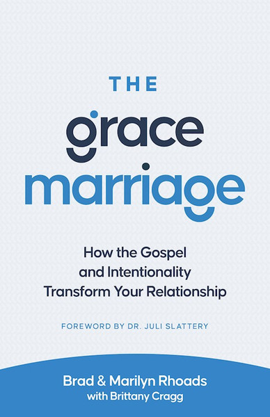 The Grace Marriage by Rhoads Brad