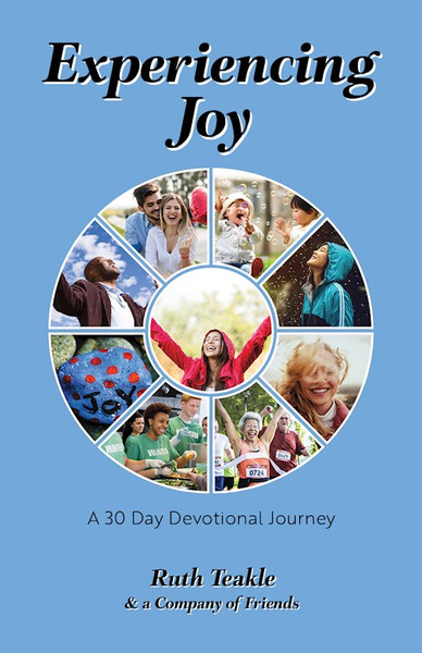 Experiencing Joy by Teakle Ruth