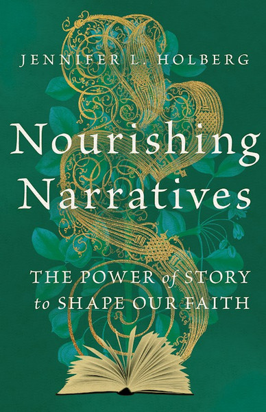 Nourishing Narratives by Holberg Jennifer L