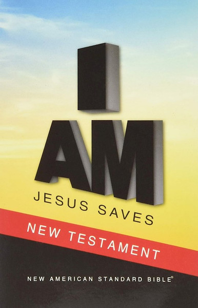 NASB 2020 I Am Jesus Saves New Testament-Softcover by The Lockman Founda