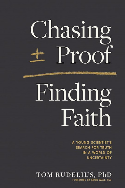 Chasing Proof Finding Faith by Rudelius Tom