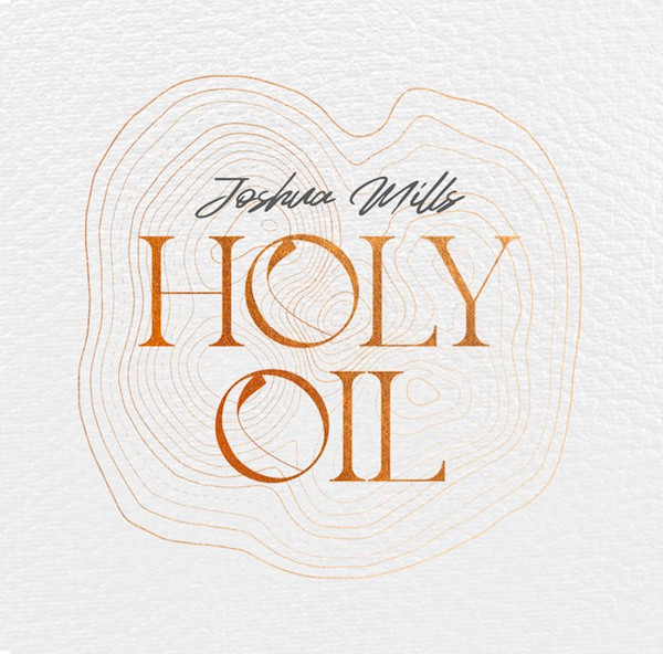 Audio CD-Holy Oil by Mills Joshua