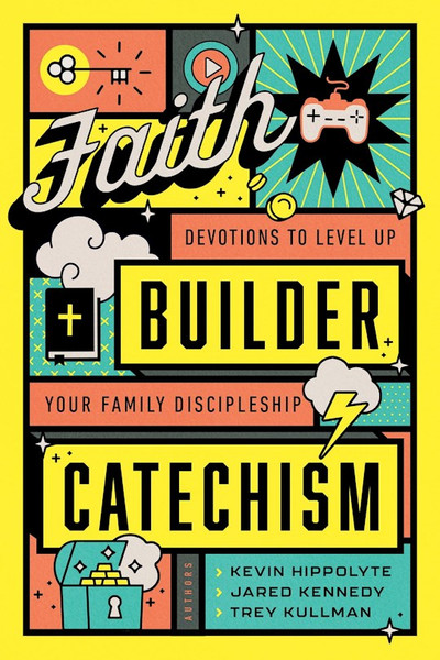 Faith Builder Catechism by Hippolyte Kevin