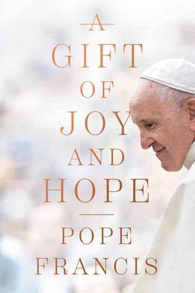 A Gift Of Joy And Hope-Softcover by Francis Pope