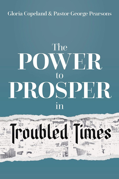 Power to Prosper in Troubled Times by Copeland Gloria