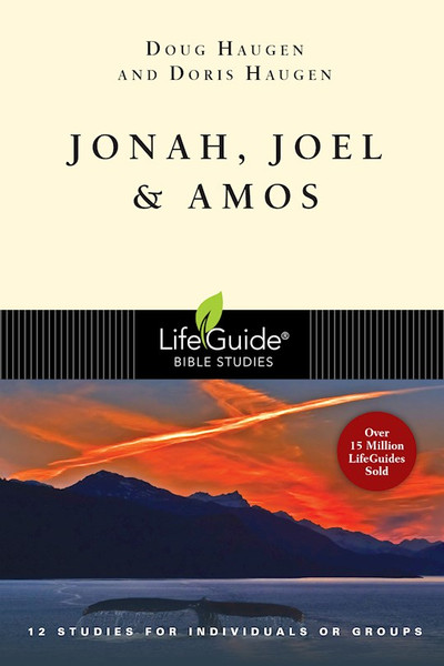 Jonah Joel & Amos (LifeGuide Bible Study) by Haugen Doug