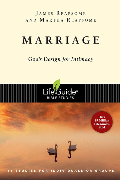 Marriage (LifeGuide Bible Study) by Reapsome James W