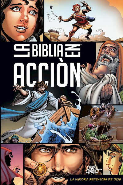 La Biblia en Accion Edicion Ampliada (The Action Bible New & Revised) by Cariello Sergio