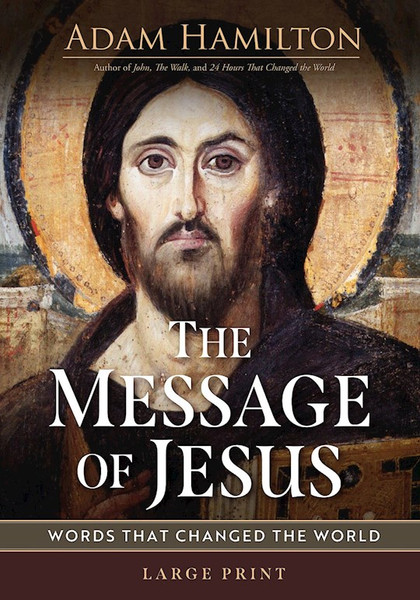 The Message Of Jesus Large Print by Hamilton Adam
