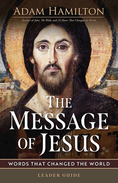 The Message Of Jesus Leader Guide by Hamilton Adam
