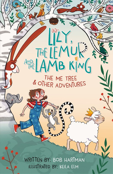 Lily the Lemur and the Lamb King by Hartman Bob