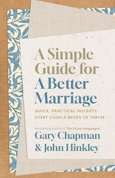 A Simple Guide For A Better Marriage by Chapman Gary D