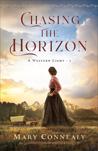 Chasing The Horizon (A Western Light #1) by Connealy Mary