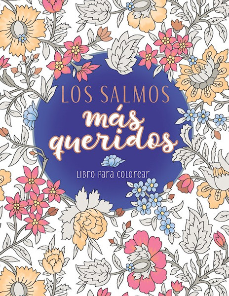 Los Salmos Mas Queridos Libro Para Caolorear (The Beloved Psalms Coloring Book) by Broadstreet Publis