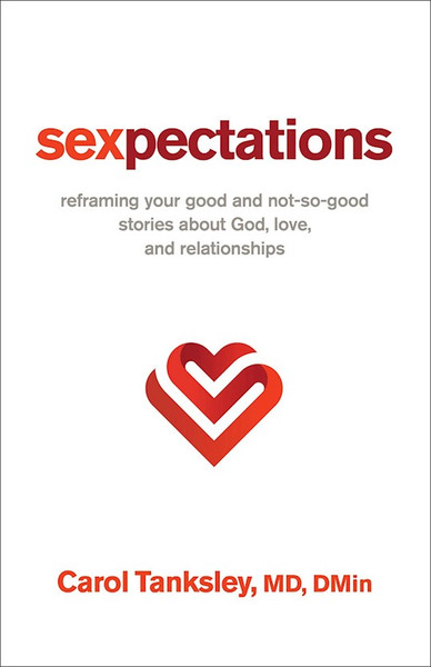 Sexpectations by Tanksley Carol Md