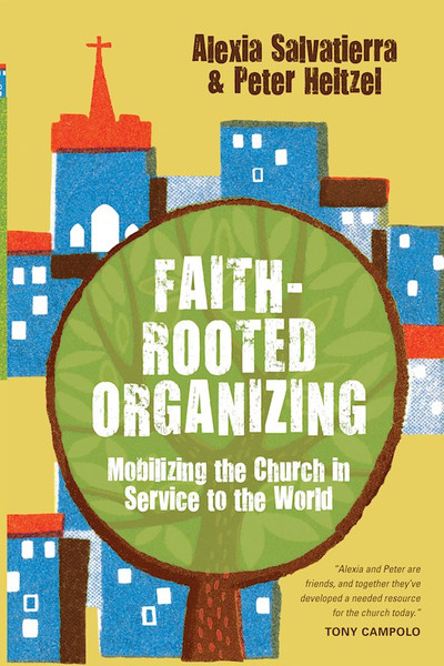 Faith-Rooted Organizing by Salvatierra Rev Al