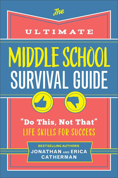 The Ultimate Middle School Survival Guide by Catherman Jonathan