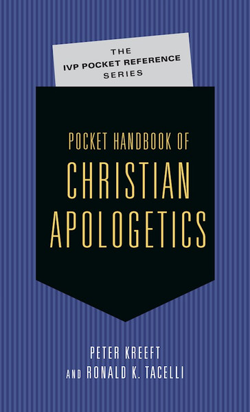 Pocket Handbook Of Christian Apologetics by Kreeft Peter
