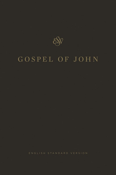 ESV Gospel Of John-Black Softcover by English Standard V