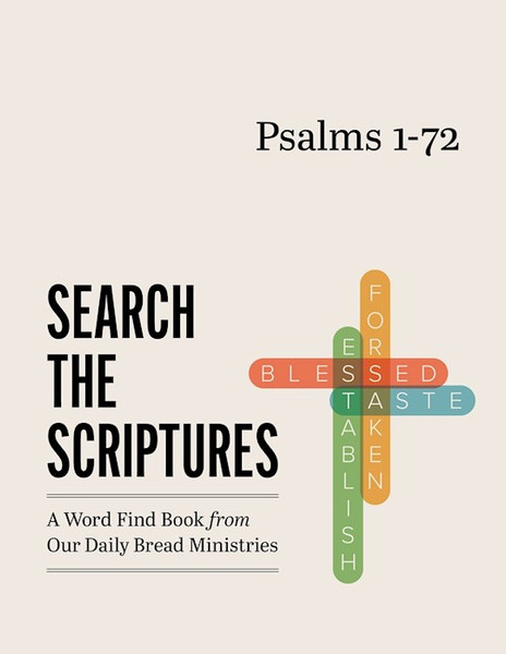Psalms 1-72 (Search The Scriptures) by Our Daily Bread
