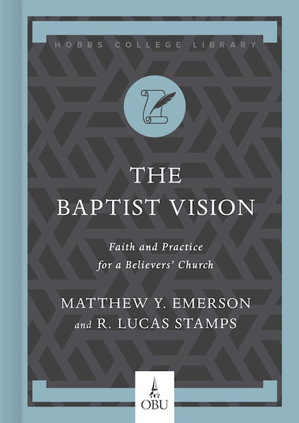 The Baptist Vision (Hobbs College Library) by Emerson Matthew Y