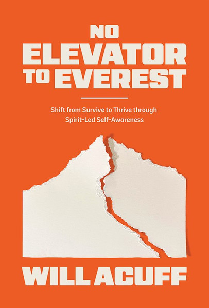 No Elevator To Everest by Acuff Will