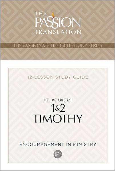 The Books Of 1 & 2 Timothy (The Passionate Life Bible Study Series) by Simmons Brian