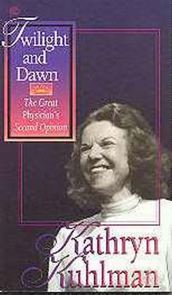 TWILIGHT AND DAWN by Kuhlman Kathryn