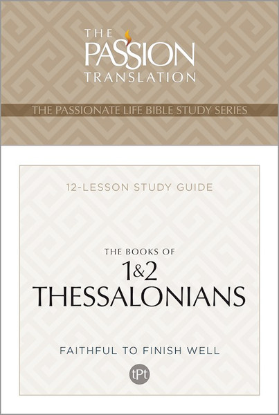 The Books Of 1 & 2 Thessalonians (The Passionate Life Bible Study Series) by Simmons Brian
