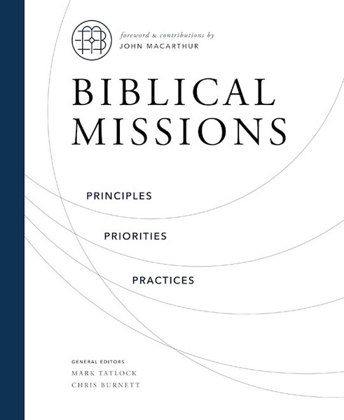 Biblical Missions-Hardcover by Burnett Chris