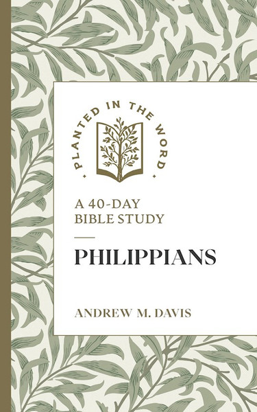 Philippians by Davis Andrew M
