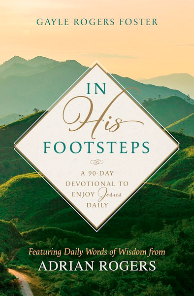 In His Footsteps by Foster Gayle Roger