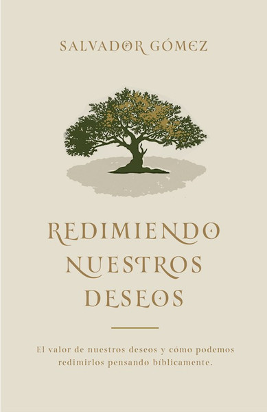 Redimiendo Nuestros Deseos (Redeeming Our Desires) (Oct 2025) by Dickson Salvador G