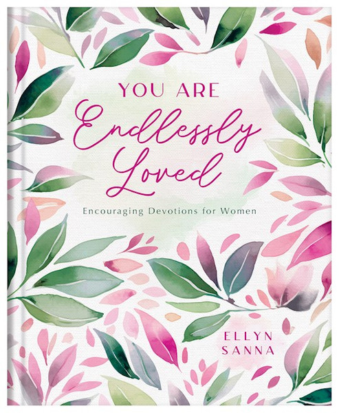 You Are Endlessly Loved by Sanna Ellyn