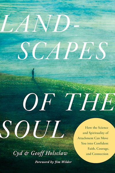 Landscapes Of The Soul by Holsclaw Cyd & Geo