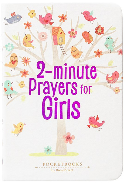 2-Minute Prayers For Girls by BroadStreet Kids