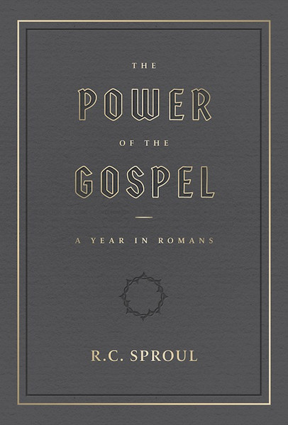 The Power Of The Gospel by Sproul R C