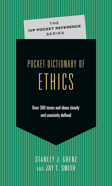 Pocket Dictionary Of Ethics by Grenz Stanley J