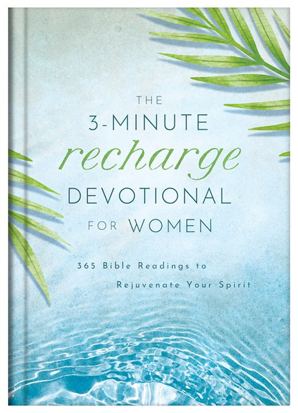 The 3-Minute Recharge Devotional For Women (3-Minute Devotions) by Barbour Staff