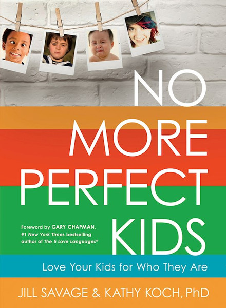 No More Perfect Kids by Savage Jill