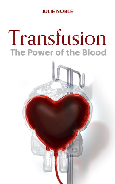 Transfusion by Noble Julie