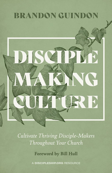 DISCIPLE-MAKING CULTURE by Guindon Brandon